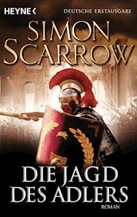 Die Jagd des Adlers - Simon Scarrow - E-Book