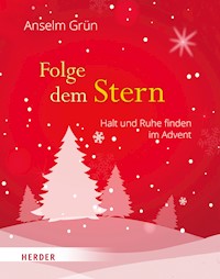Folge dem Stern - Anselm Grün - E-Book