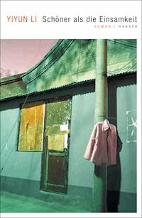 Schöner als die Einsamkeit - Yiyun Li - E-Book