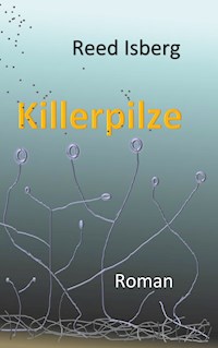 Killerpilze - Reed Isberg - E-Book