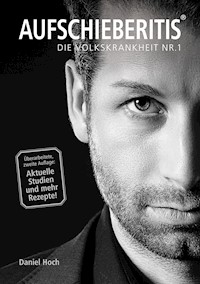 Aufschieberitis - Daniel Hoch - E-Book