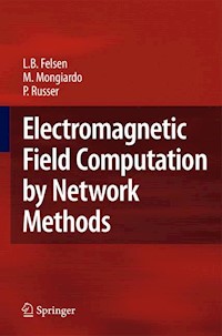 Electromagnetic Field Computation by Network Methods - Leopold B. Felsen - E-Book