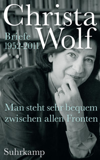 Man steht sehr bequem zwischen allen Fronten - Christa Wolf - E-Book