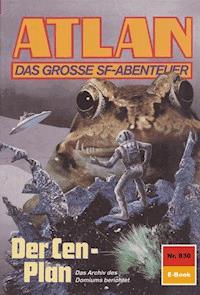 Atlan 830: Der Cen-Plan - Peter Griese - E-Book