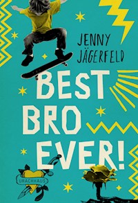 Best Bro Ever! - Jenny Jägerfeld - E-Book