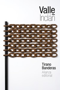 Tirano Banderas - Ramón Del Valle Inclán - E-Book