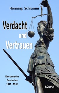 Verdacht und Vertrauen - Henning Schramm - E-Book