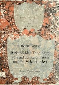 Birkenfelder Theologen - Helmut Vester - E-Book