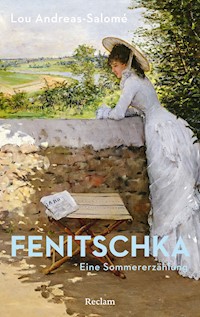 Fenitschka. Eine Sommererzählung - Lou Andreas-Salomé - E-Book