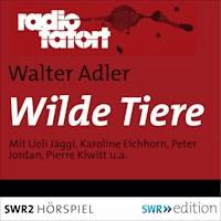 Wilde Tiere - Walter Adler - Hörbuch