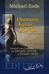 Phantasie/Kultur/Politik - Michael Ende - E-Book