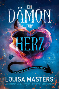 Ein Dämon fürs Herz - Louisa Masters - E-Book