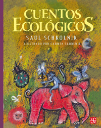 Cuentos ecológicos - Saúl Schkolnik - E-Book