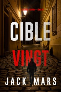 Cible vingt (Le Jeu de l'Espion — tome 20) - Jack Mars - E-Book