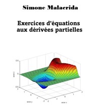 Exercices d'équations aux dérivées partielles - Simone Malacrida - E-Book