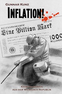Inflation! - Gunnar Kunz - E-Book