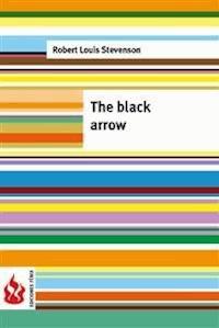 The black arrow (low cost). Limited edition - Robert Louis Stevenson - E-Book