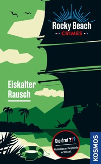 Rocky Beach Crimes. Eiskalter Rausch - Evelyn Boyd - E-Book