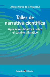 Taller de narrativa científica - Alfonso García de la Vega - E-Book