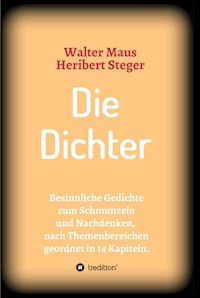 Die  Dichter - Heribert Steger - E-Book
