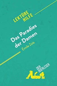 Das Paradies der Damen von Émile Zola (Lektürehilfe) - Anne Delandmeter - E-Book