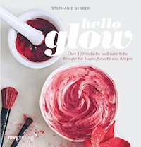Hello Glow - Stephanie Gerber - E-Book