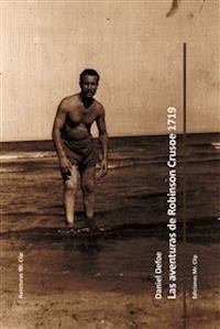 Las aventuras de Robinson Crusoe 1719 - Daniel Defoe - E-Book