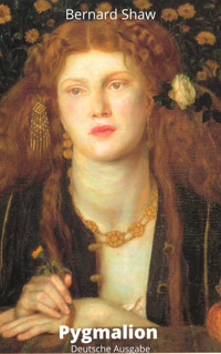 Pygmalion alias My Fair Lady - Bernard Shaw - E-Book