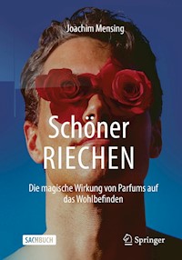 Schöner RIECHEN - Joachim Mensing - E-Book
