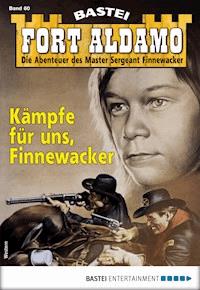 Fort Aldamo 60 - Western - Frank Callahan - E-Book