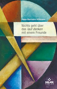 Nichts geht über das laut denken mit einem Freunde - Hans-Hermann Höhmann - E-Book
