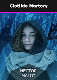 Clotilde Martory - Hector Malot - E-Book