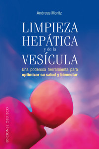 Limpieza hepática y de la vesícula - Andreas  Moritz - E-Book