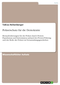 Polizeischutz für die Demokratie - Tobias Hohenberger - E-Book