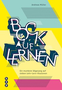 Bock auf Lernen (E-Book) - Andreas Müller - E-Book