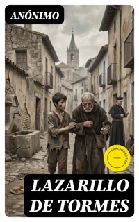 Lazarillo de Tormes - Anónimo - E-Book