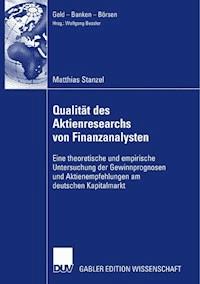 Qualität des Aktienresearch von Finanzanalysten - Matthias Stanzel - E-Book