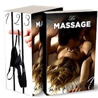 Le MASSAGE - (L'INTEGRALE) - Mila Leduc - E-Book