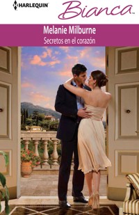 Secretos en el corazón - Melanie Milburne - E-Book