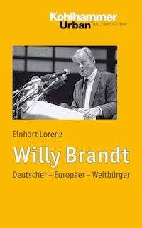 Willy Brandt - Einhart Lorenz - E-Book