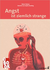 Angst ist ziemlich strange - Steve Haines - E-Book