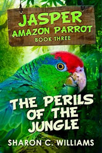 The Perils Of The Jungle - Sharon C. Williams - E-Book