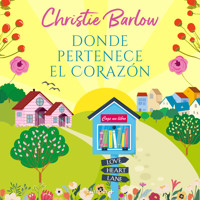 Donde pertenece el corazón - Christie Barlow - Hörbuch