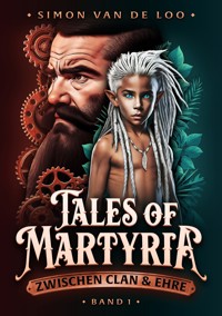Tales of Martyria - Simon van de Loo - E-Book