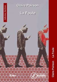 La Foule - Claire Poirson - E-Book