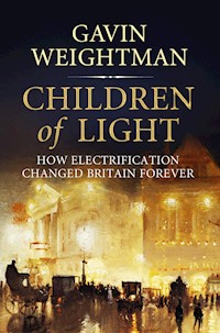 Children of Light - Gavin Weightman - E-Book