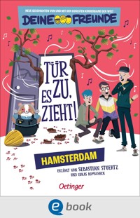 Tür zu, es zieht! Hamsterdam. Band 2 - Sebastian Stuertz - E-Book