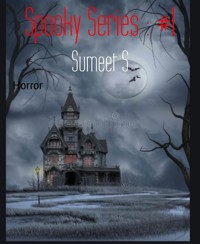 Spooky Series : #1 - Sumeet S - kostenlos E-Book
