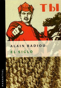 El siglo - Alain Badiou - E-Book