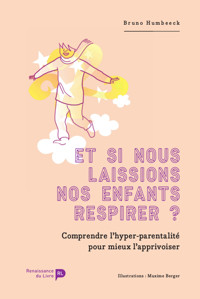 Et si nous laissions nos enfants respirer ? - Bruno Humbeeck - E-Book